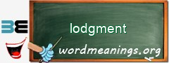 WordMeaning blackboard for lodgment